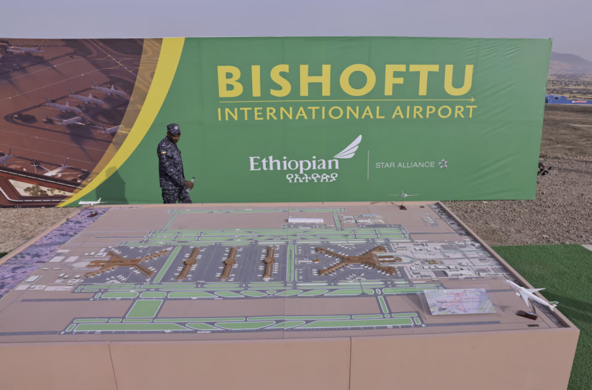  Ethiopia Begins Construction of $12.5 Billion Airport Project Set to Be Africa’s Largest